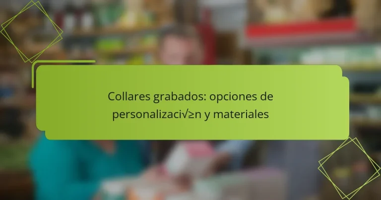 Collares grabados: opciones de personalización y materiales