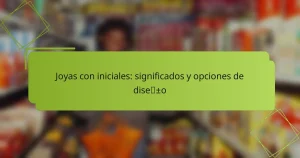Joyas con iniciales: significados y opciones de diseño
