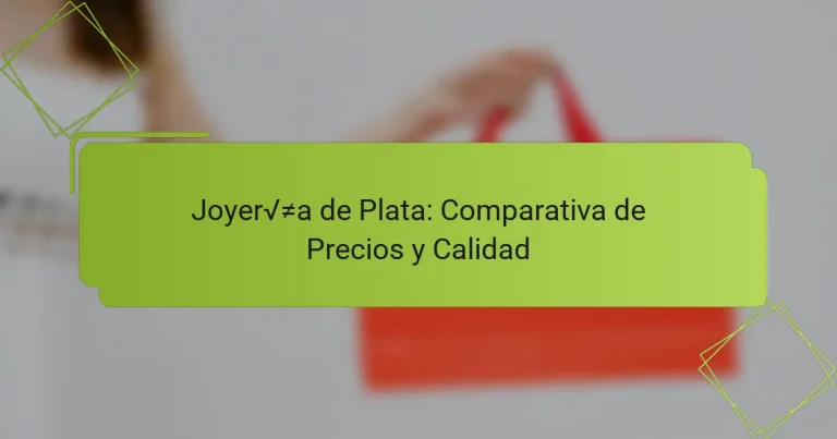 Joyería de Plata: Comparativa de Precios y Calidad