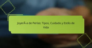 Joyería de Perlas: Tipos, Cuidado y Estilo de Vida