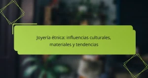Joyería étnica: influencias culturales, materiales y tendencias